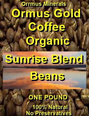 Ormus Minerals Medium Roasted Coffees Organic Sunrise Beans